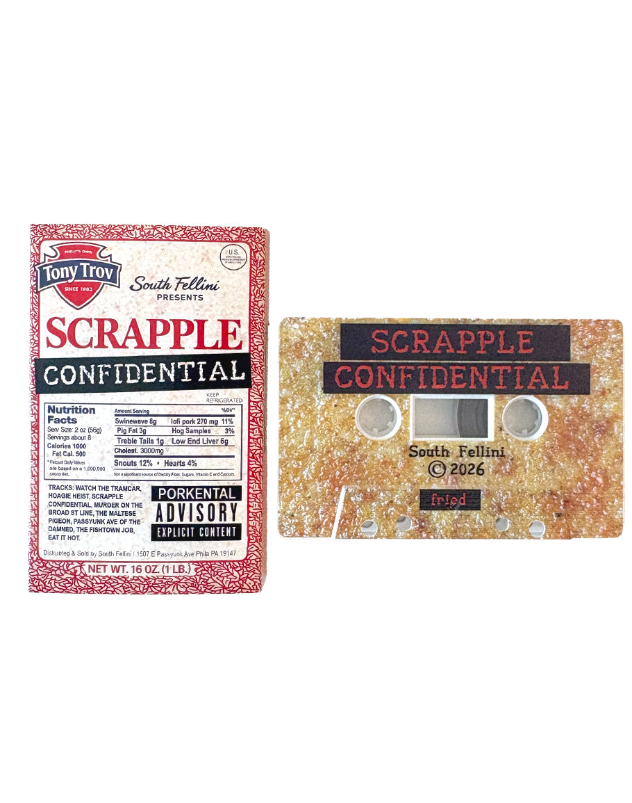 South Fellini Presents: Scrapple Confidential By Tony Trov Cassette (Copy)