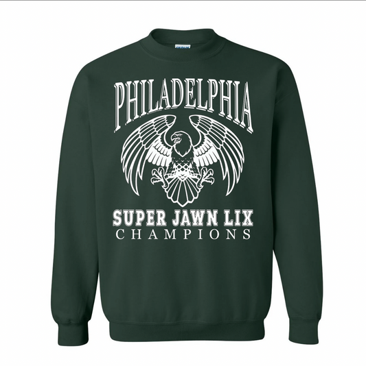 Super Jawn LIX Champs Sweatshirt (Green)