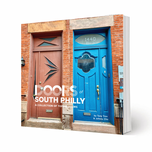 Pre-Sale: Doors Of South Philly: A Collection of Tofani Doors